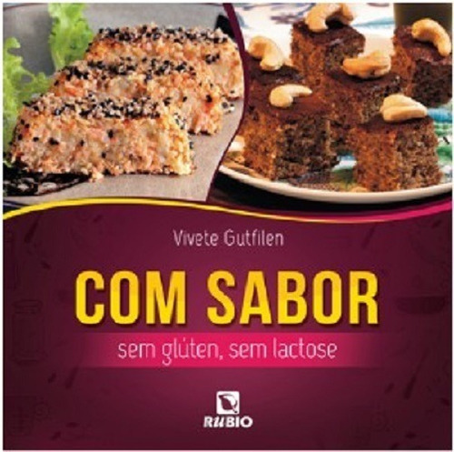 Com Sabor - Sem Glúten, Sem Lactose, De Vivete Gutfilen. Editora Rubio, Capa Mole, Edição 1 Edição Em Português, 2014