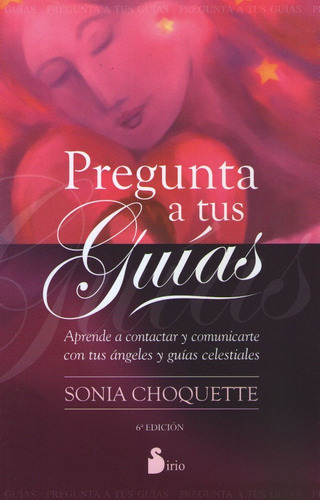 Pregunta A Tus Guias - Sonia Choquette