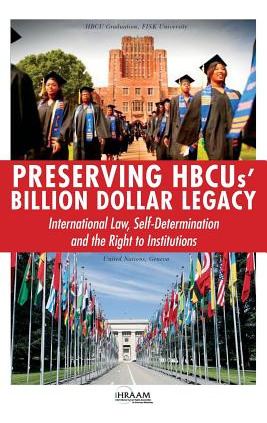 Libro Preserving Hbcus' Billion Dollar Legacy: Internatio...