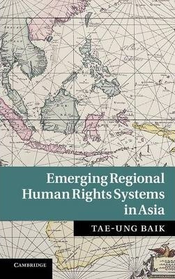 Emerging Regional Human Rights Systems In Asia - Tae-ung ...