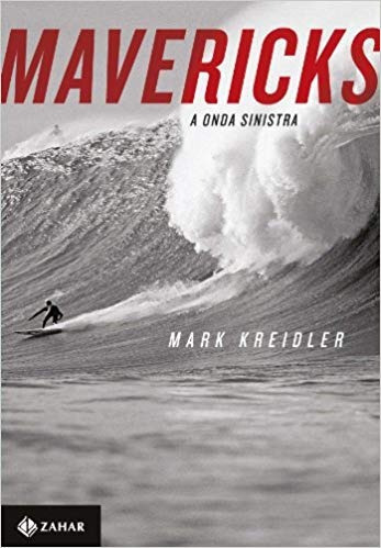 Mavericks - A Onda Sinistra Mark Kreidler