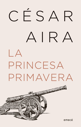 La Princesa Primavera - Aira Cesar (libro) - Nuevo 