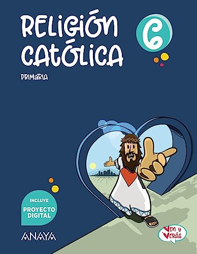 Religion Catolica 6 Primaria Ven Y Veras Andalucia 2023 - Aa