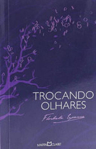 Trocando Olhares - Vol. 283, De Espanca, Florbela. Editora Martin Claret, Capa Mole Em Português