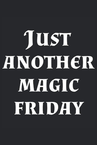 Libro: Solo Otra Cita Motivacional De Magic Friday: Este Dia
