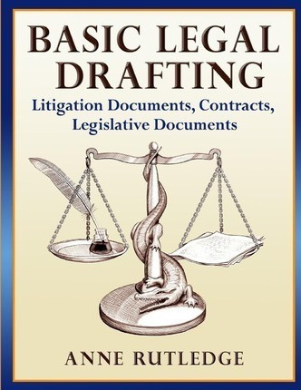 Basic Legal Drafting - Anne Rutledge (paperback)