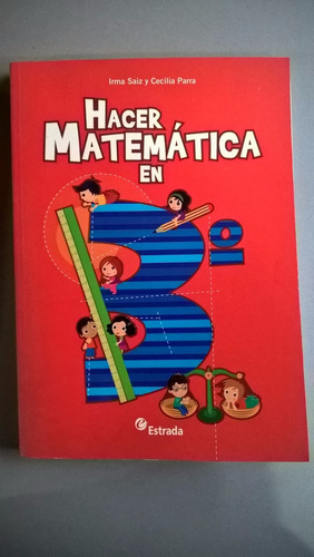 Hacer Matemática En 3° - Estrada - Saiz Parra