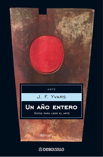 Un Aãâ±o Entero, De Yvars, José Francisco. Editorial Debolsillo, Tapa Blanda En Español