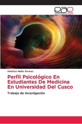 Libro:perfil Psicológico En Estudiantes De Medicina En Unive