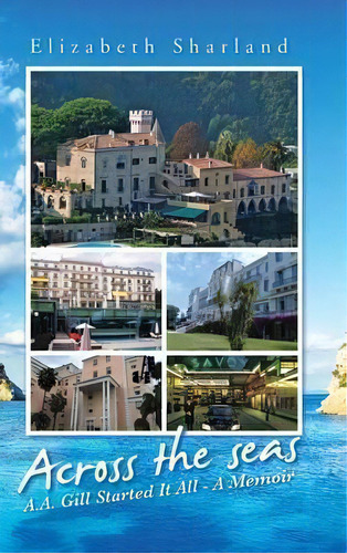 Across The Seas, De Elizabeth Sharland-jones. Editorial Iuniverse, Tapa Dura En Inglés