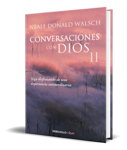 Libro Conversaciones Con Dios 2 [ Neale Donald Walsch ] 