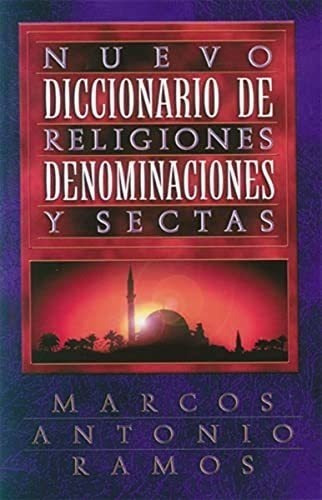 Nuevo Diccionario De Religiones, Denominaciones Y Sectas = N