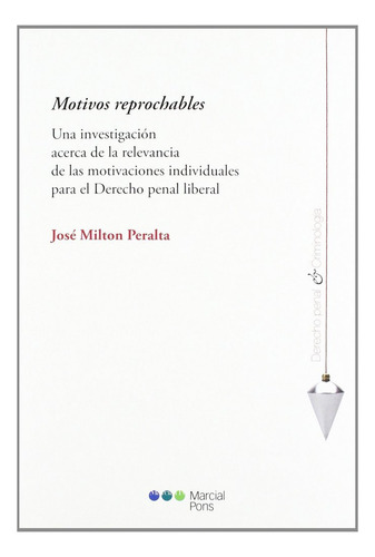 Libro Motivos Reprochables - Milton Peralta, Josã©