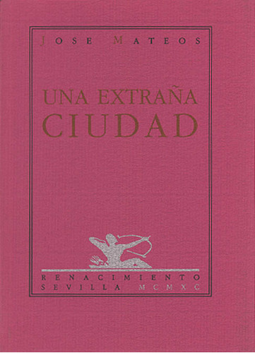 Una Extraña Ciudad Poesia - Mateos,jose