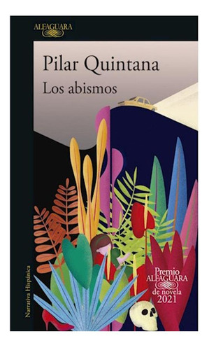 Los Abismos (premio Alfaguara De Novela 2021) Ángel Quintan