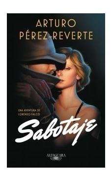 Libro Sabotaje ( Libro 3 De La Serie Falco ) De Arturo Perez