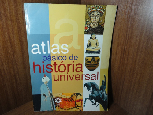 Atlas Basico De Historia Universal