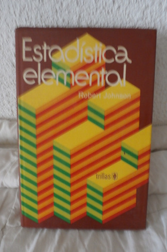 Estadistica Elemental. Robert Johnson