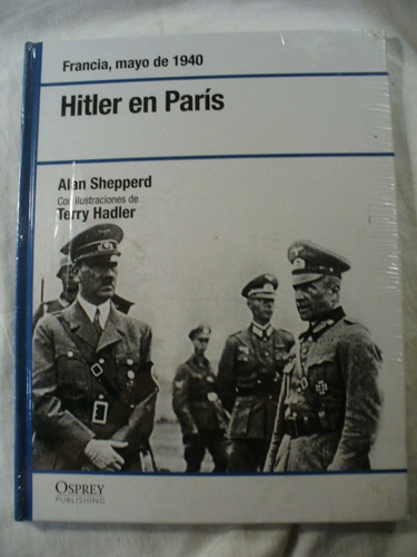 Hitler En París - Alan Shepperd - Osprey - Ver Envío