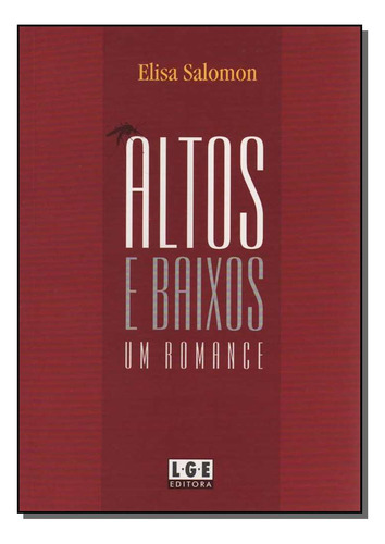 Altos E Baixos - Um Romance, De Salomon, Elisa., Vol. Ficção. Editora Ler Editora(antiga Lge), Capa Mole Em Português, 20