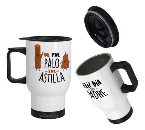 Mug Vaso Termico Viajero Para Carro Regalo Papá Padre 32