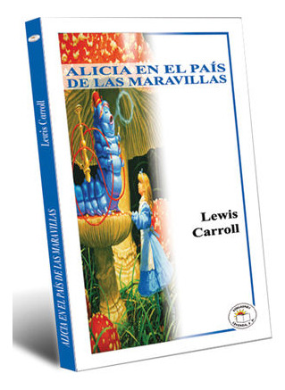 Libro Alicia En El Pais De Las Maravillas Zku