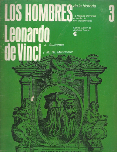 Leonardo De Vinci - Guillerme Y Mandroux - Biografia Y Obra