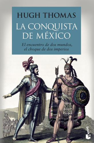 Conquista De Mexico,la - Hugh Thomas