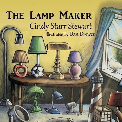 The Lamp Maker - Cindy Starr Stewart