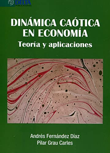 Libro Dinámica Caótica En Economía. Teoría Y Aplicaciones De