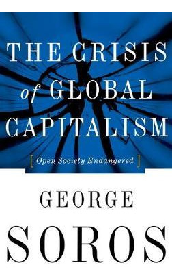 Libro The Crisis Of Global Capitalism - George Soros