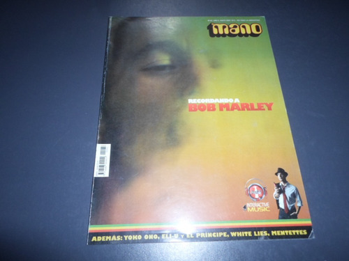 La Mano 62 Bob Marley Yoko Ono Egberto Gismonti White Lies