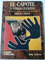 Comprar El Capote Y Otros Cuentos - Nikolai V. Gogol
