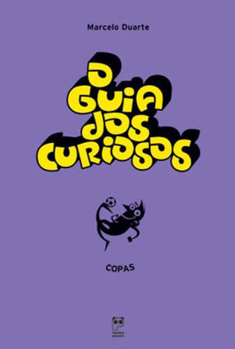 O Guia Dos Curiosos - Copas, De Duarte, Marcelo. Editora Panda Books, Capa Mole, Edição 1ª Edição - 2014 Em Português