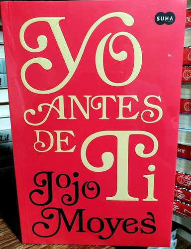 Libro Yo Antes De Ti + Regalo ( Jojo Moyes )