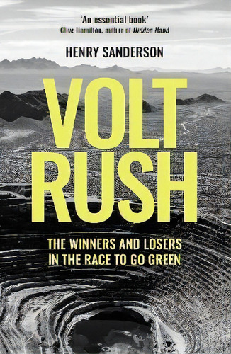 Volt Rush : The Winners And Losers In The Race To Go Green, De Henry Sanderson. Editorial Oneworld Publications, Tapa Blanda En Inglés
