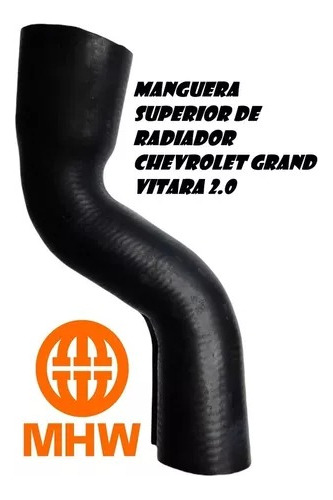 Manguera Superior De Radiador  Chevrolet Grand Vitara 2.0 