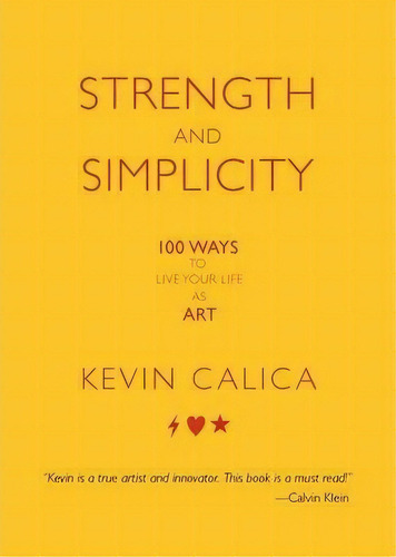 Strength And Simplicity, De Kevin Calica. Editorial Strong Simple Press, Tapa Blanda En Inglés