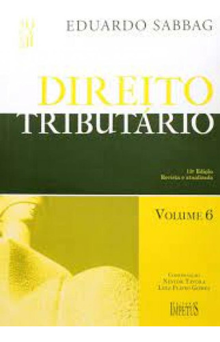 Direito Tributário Volume 6, de Eduardo Sabbag. Editora Impetus, capa mole em português