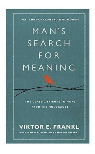 Man's Search For Meaning - Viktor E. Frankl (hardback)