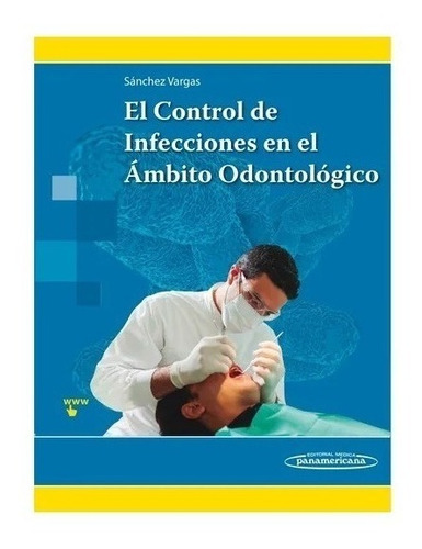 El Control De Infecciones En El Ámbito Odontológico Nuevo!