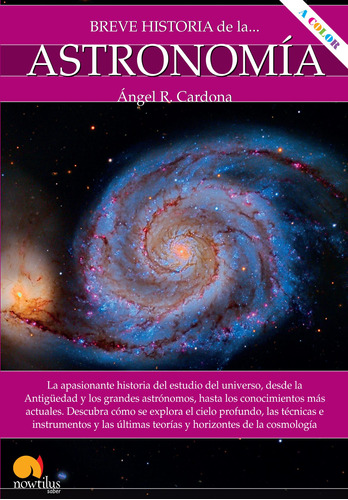 Breve Historia De La Astronomía - Cardona, Ángel R.- *