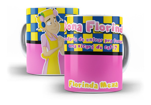 Caneca Chaves Dona Florinda Com Seu Nome