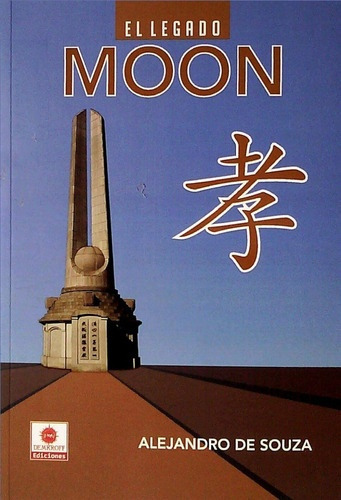 El Legado Moon, De Alejandro De Souza. Editorial Demkroff Ediciones, Tapa Blanda, Edición 1 En Español
