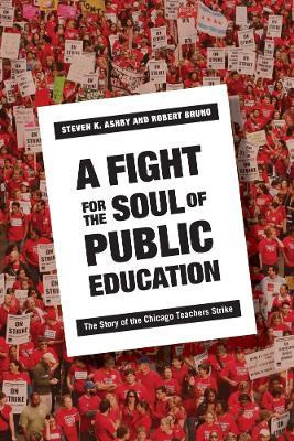 Libro A Fight For The Soul Of Public Education : The Stor...