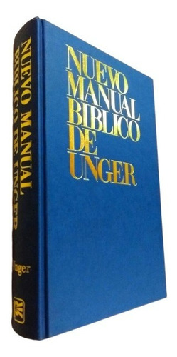 Nuevo Manual Bíblico De Unger - Merrill F. Unger