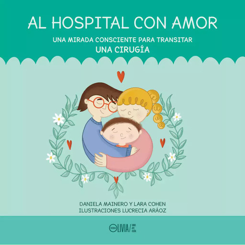 Al Hospital Con Amor / D. Mainero Y L. Cohen / Ed. Olivia