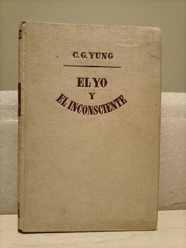 Libro. El Yo Y El Inconsciente. Yung.