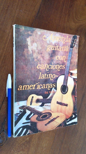 Aprenda Guitarra Con Canciones Latinoamericanas, Raúl Passos
