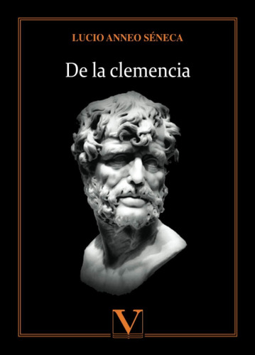 Libro: De La Clemencia (ensayo) (edición En Español)